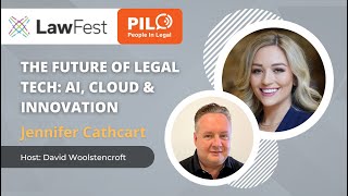The Future of Legal Tech: AI, Cloud & Innovation - Jennifer Cathcart