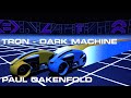 TRON LIGHTCYCLE RACE - DARK MACHINE | PAUL OAKENFOLD