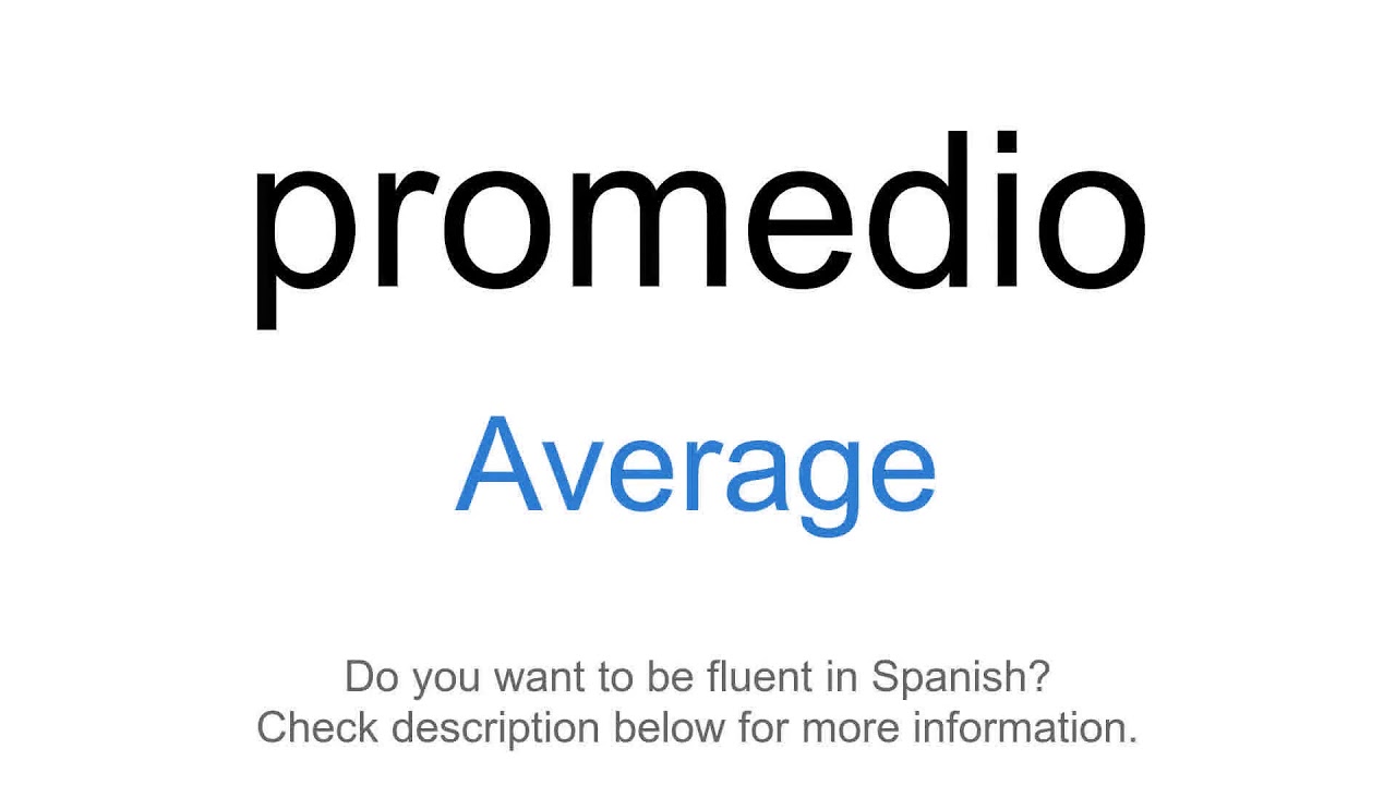 How To Say Average In Spanish Promedio YouTube