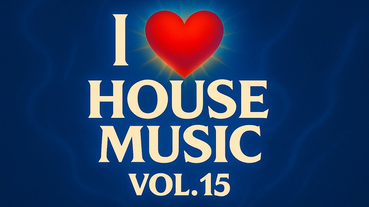 I LOVE HOUSE MUSIC VOL. 15 LIVE 🔥 Deep House • Soulful • Classic • Underground DJ Set I LOVE HOUSE MUSIC VOL. 15 LIVE 🔥 Deep House • Soulful • Classic • Underground DJ Set