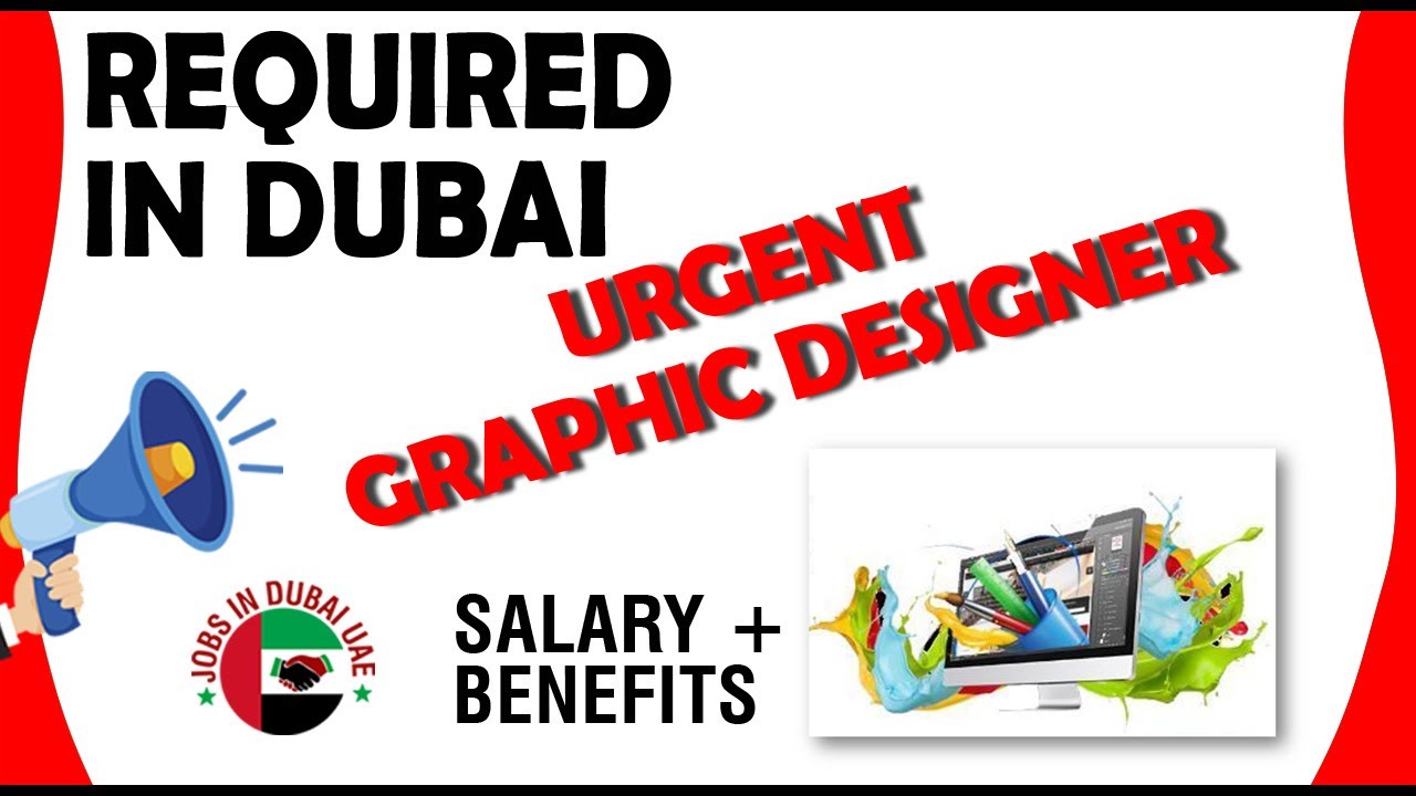 URGENT GRAPHIC DESIGNER REQUIRED IN DUBAI How to Apply Graphic