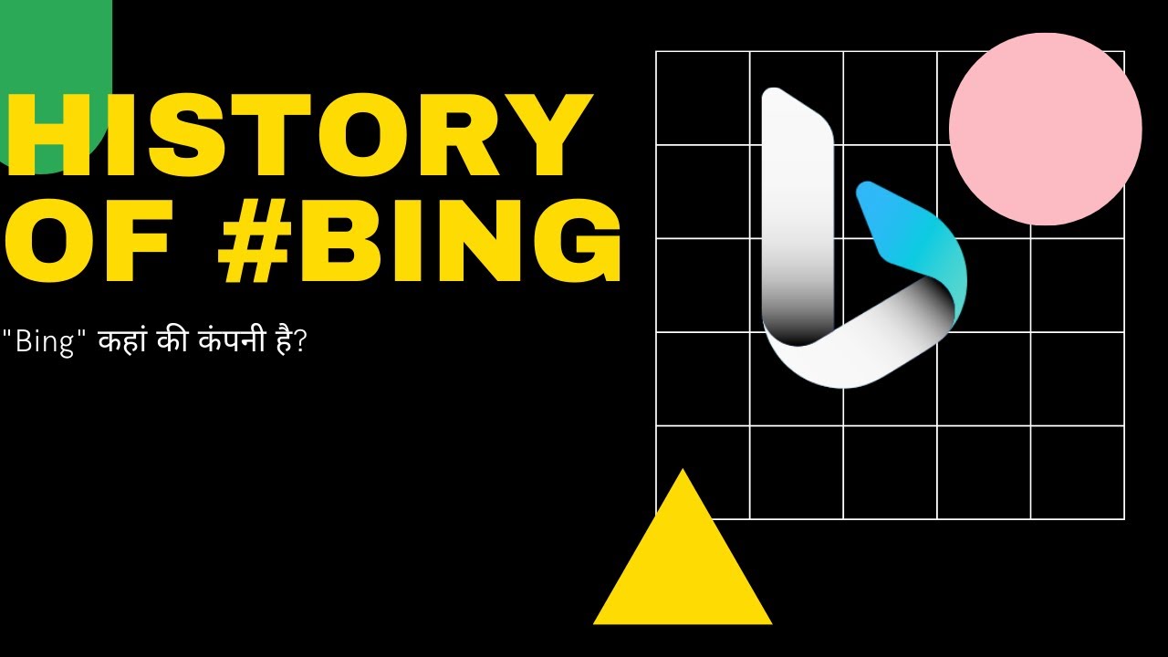 History of Bing. Kis desh ki company hai bing. YouTube