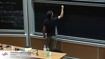 David Lannes: Modelling shallow water waves - Lecture 1