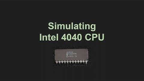 Simulating Intel 4040 CPU PART1