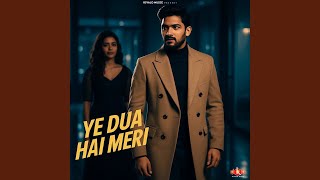 Ye Dua Hai Meri - Munz