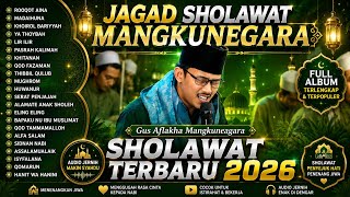 FULL SHOLAWAT JAGAD SHOLAWAT MANGKUNEGARA FT GUS AFLAKHA MANGKUNEGARA TERBARU 2026 FULL ALBUM
