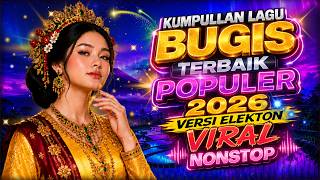 LAGU BUGIS TOP VIRAL ELEKTON 2026 - BUGIS TERBARU || SELEKSI LAGU BUGIS PILIHAN - Bugis Video  Lirik