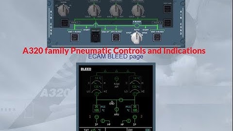 A320 family Pneumatic System Controls and Indications