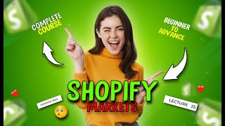 Shopify Markets | Easily Sell your products Globally with Shopify | Shopify Tutorials