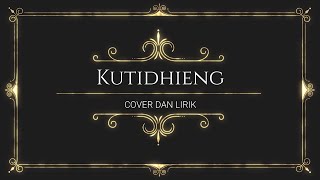 Liza Aulia - Kutidhieng Cover dan lirik by Kit0 Acoustic