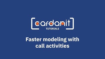 Call Activities: streamline BPMN modeling in Cardanit | Tutorial (SUB)