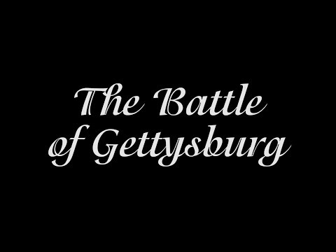 [4K SHORT FILM] THE BATTLE OF GETTYSBURG - TRẬN CHIẾN GETTYSBURG