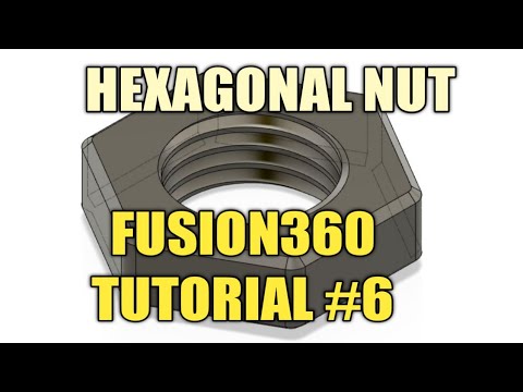 Fusion360 Tutorial hexagon nut