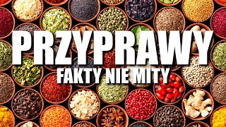 PRZYPRAWY - FAKTY NIE MITY