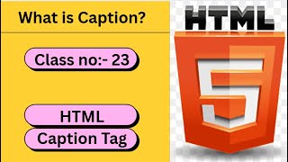 Junior Coder | Caption Tag | HTML Class no:- 23