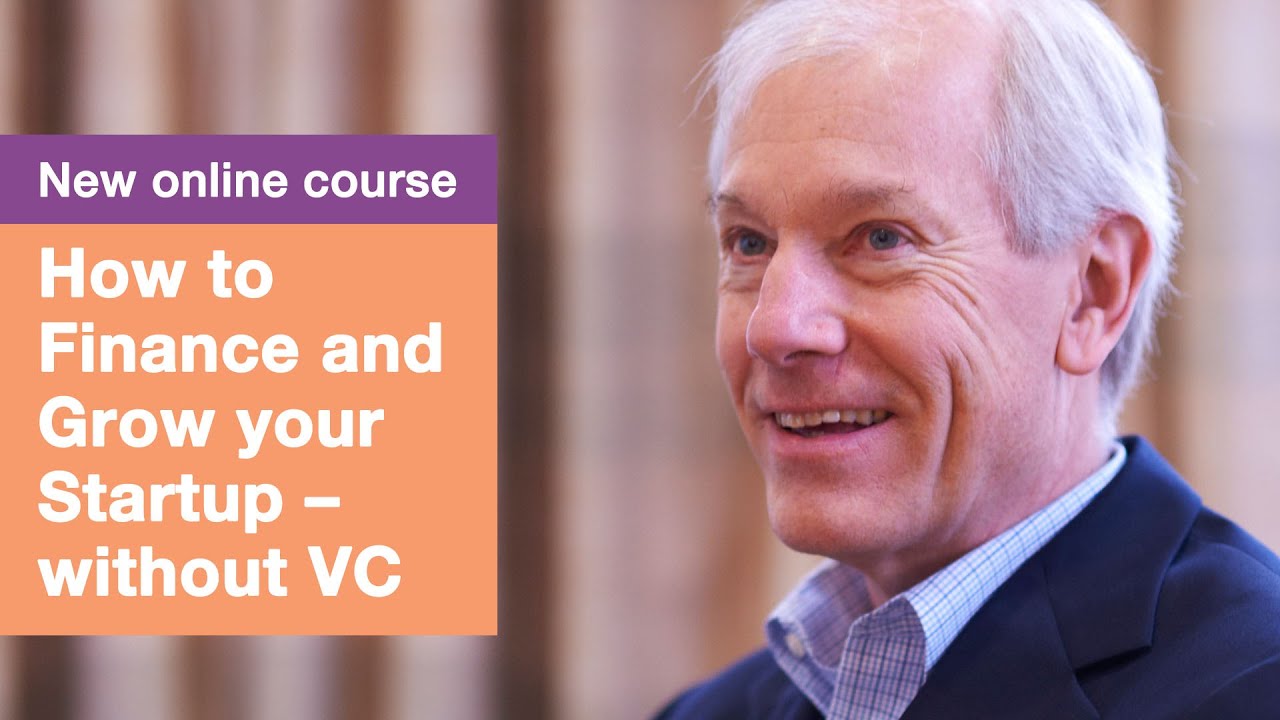 New Online Course: How to Finance and Grow your Startup – without VC