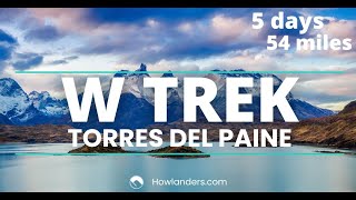 W Trek Patagonia Explained