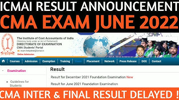 ICMAI Official Result Announcement Out ? | CMA Final & Inter June 22 Result Delayed | CMA Results