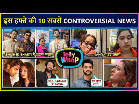 Abhishek-Bharti Make Fun Of Faisu, Jannat Injured!, Nakul-Shoaib Praises Dar-E-Nijaat | Tellywrap
