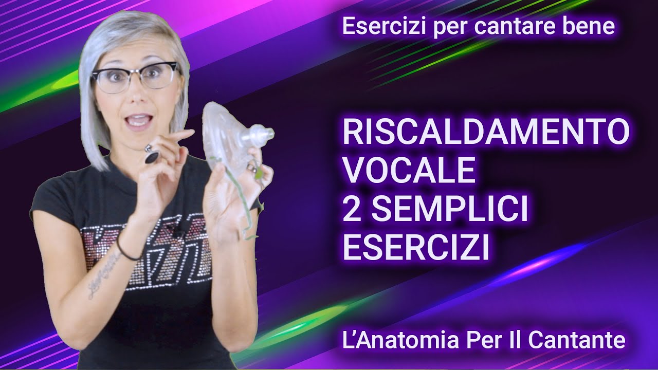 RISCALDAMENTO VOCALE - Come riscaldare la voce CON 2 SEMPLICI ESERCIZI