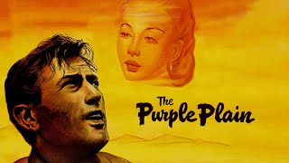 حصرياً فيلم المُغامرة الحربي ( السهل الأرجواني - 1954 - The Purple Plain ) لـ غريغوري بيك