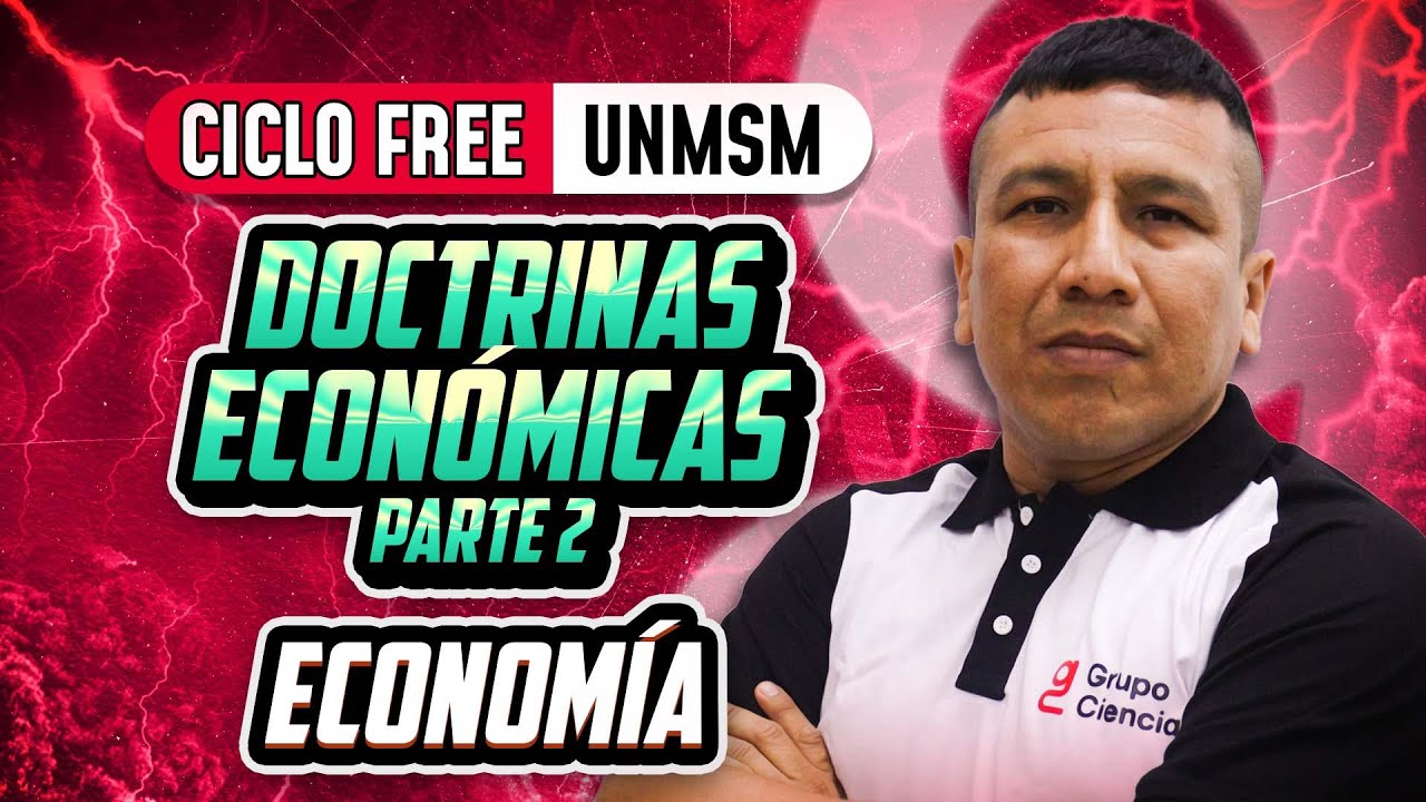 Doctrinas económicas Parte 2 💰 Economía [CICLO FREE]