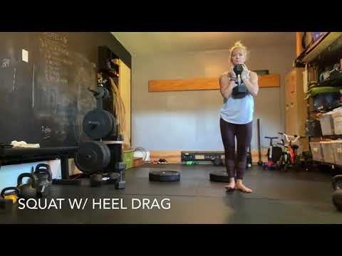 Squat w/ Heel Drag 