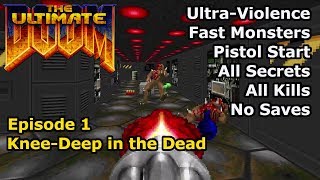 Doom  Episode 1: KneeDeep in the Dead (Fast UltraViolence 100%)