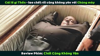 [Review Phim] Đi Dự Đám Tang Mà Lỡ Ăn Nhầm Lá Đu Đủ | Death At A Funeral