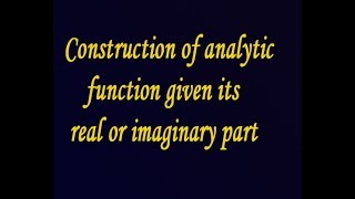 Celebrity How to Construction of analytic function given its real or imaginary part by EASY MATHS EASY TRICKS Wealth