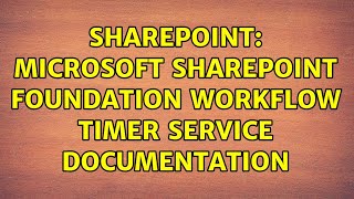 Sharepoint: Microsoft SharePoint Foundation Workflow Timer Service documentation