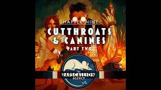 The Rapscallion Agency | Chapter 9 - Cutthroats and Canines Part 2