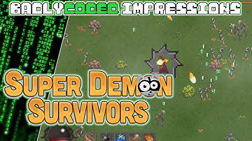 SUPER DEMON SURVIVORS | BadlyCoded Impressions