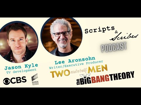 TWO AND A HALF MEN co-creator Lee Aronsohn & TV development guru (CBS,  Sony) Jason Kyle talk TV - YouTube