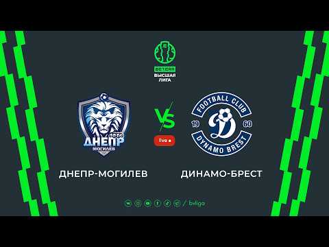 LIVE | Dnepr-Mogilev — Dynamo-Brest | Днепр-Могилев— Динамо-Брест — football video