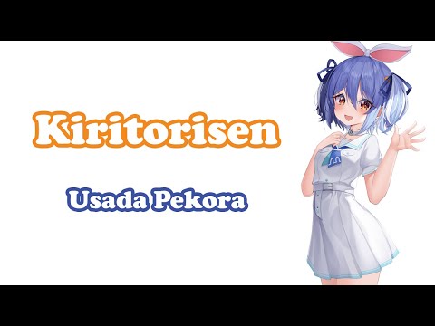 [Usada Pekora] - キリトリセン (Kiritorisen) / 40mP