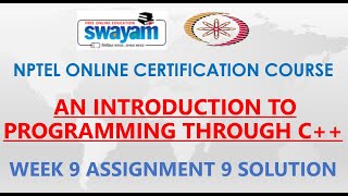 An Introduction to Programming Through C++ | NPTEL | Week 9 | Assignment 9 Solution | Jan2021