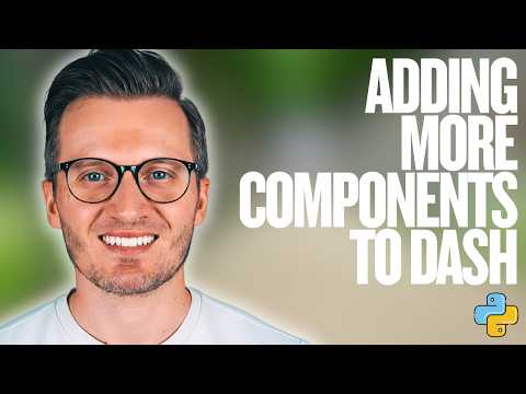 Python Day 189: Adding More Components to Your Dash App