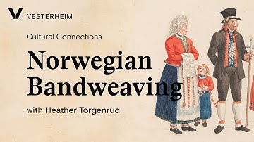 Cultural Connections with Heather Torgenrud: Norwegian Bandweaving