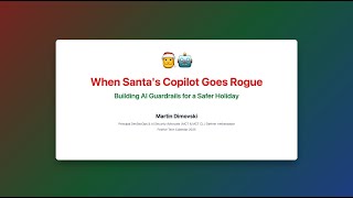 When Santa’s Copilot Goes Rogue: Building AI Guardrails for a Safer Holiday