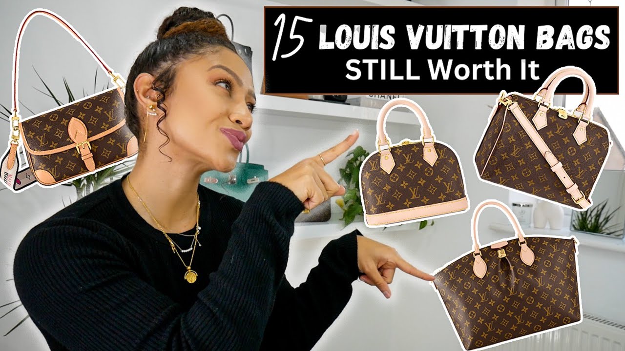 15 LOUIS VUITTON Handbags Still Worth The Money 💰FOR NOW