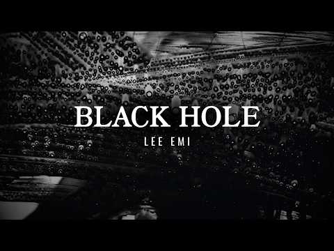 Lee Emi - Black Hole (Official Lyric Video)