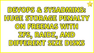 DevOps & SysAdmins: Huge storage penalty on FreeNAS with ZFS, RAIDZ, and different size disks