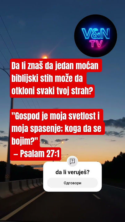 Da li znaš da jedan moćan biblijski stih može da otkloni svaki tvoj strah?