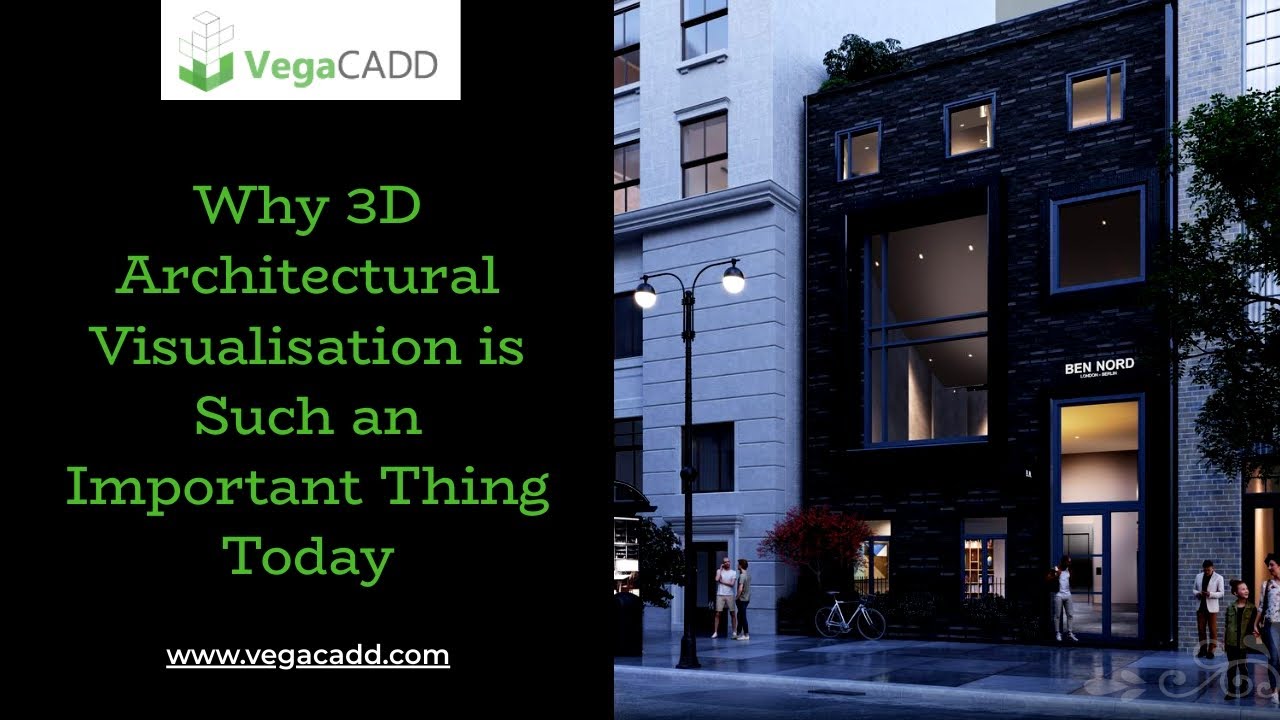 Why 3D Architectural Visualization is Such an Important Thing Today ...