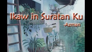 Ikaw in suratan ku (lyrics) - Azman Tausug Song