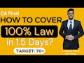 Law 1.5 Days Strategy | CA Final Law | Planner | Cover 100% Syllabus Effectively!
