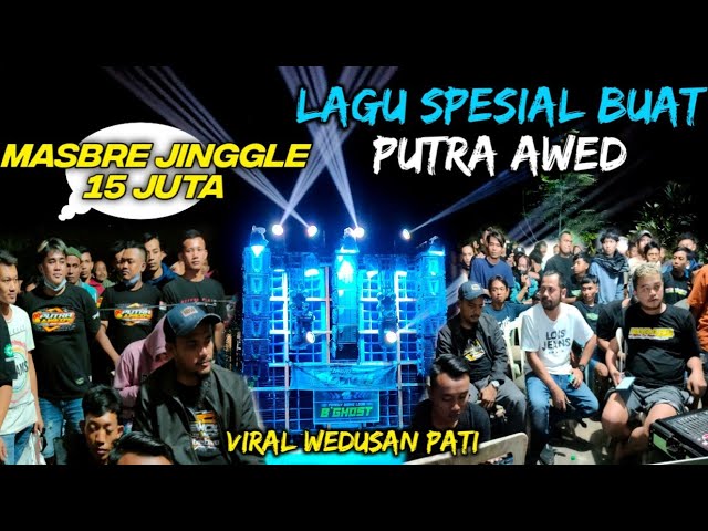 mengingat wedusan Pati🔥,  putra awed riquest dj 15 juta ke masbre.  Langsung di play class=