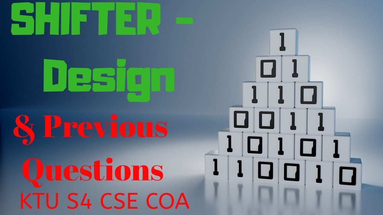Shifter design with University Question Discussion KTU S4 CSE COA
