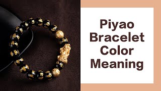 Piyao Bracelet Color Meaning | MGLPIXIUBRACELET